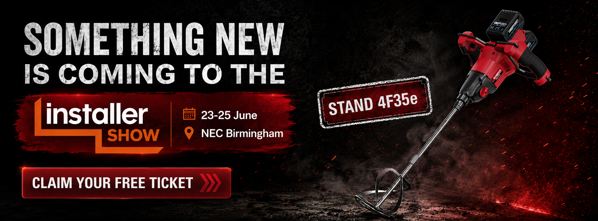 Something new is coming to the Installer Show - Claim your free ticket - Stand 4F35e